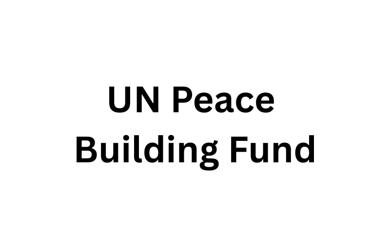 UN Peace Building Fund